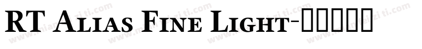 RT Alias Fine Light字体转换